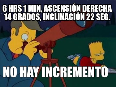 6-hrs-1-min-ascensin-derecha-14-grados-inclinacin-22-seg.-no-hay-incremento