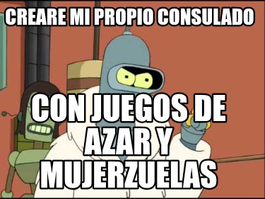 creare-mi-propio-consulado-con-juegos-de-azar-y-mujerzuelas