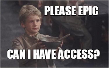 please-epic-can-i-have-access