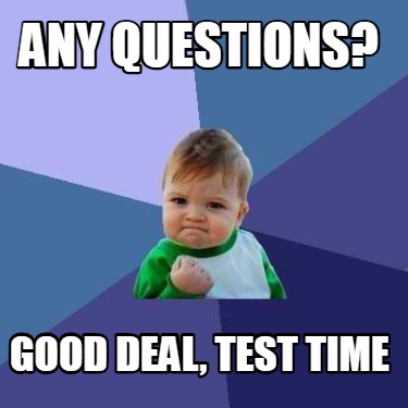 any-questions-good-deal-test-time