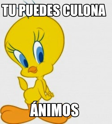 tu-puedes-culona-nimos