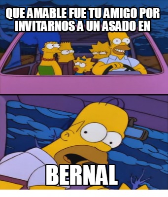 que-amable-fue-tu-amigo-por-invitarnos-a-un-asado-en-bernal