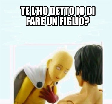 te-lho-detto-io-di-fare-un-figlio6