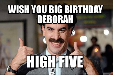 wish-you-big-birthday-deborah-high-five