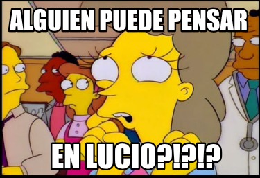 alguien-puede-pensar-en-lucio