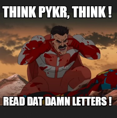 think-pykr-think-read-dat-damn-letters-
