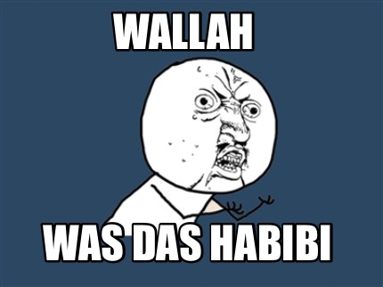 wallah-was-das-habibi