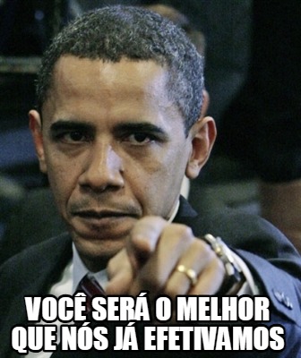 voc-ser-o-melhor-que-ns-j-efetivamos