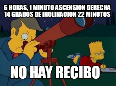 6-horas-1-minuto-ascension-derecha-14-grados-de-inclinacion-22-minutos-no-hay-re