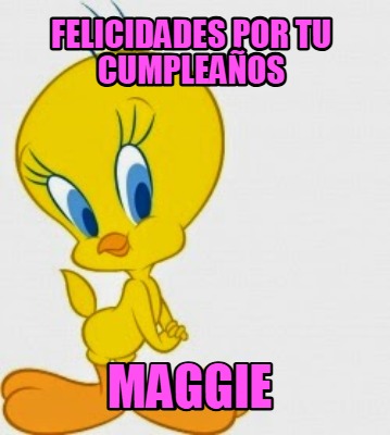 felicidades-por-tu-cumpleaos-maggie