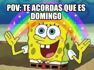 pov-te-acordas-que-es-domingo