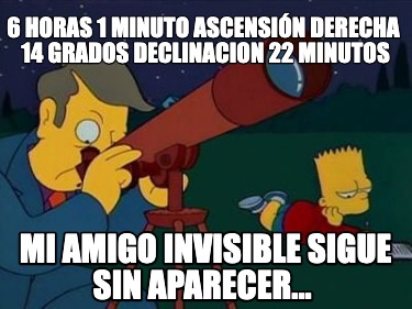 6-horas-1-minuto-ascensin-derecha-14-grados-declinacion-22-minutos-mi-amigo-invi
