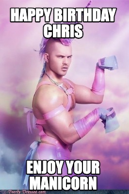 happy-birthday-chris-enjoy-your-manicorn