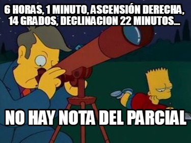 6-horas-1-minuto-ascensin-derecha-14-grados-declinacion-22-minutos...-no-hay-not