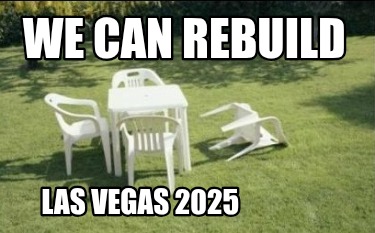 we-can-rebuild-las-vegas-2025