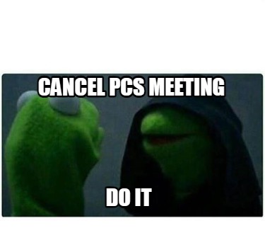 cancel-pcs-meeting-do-it