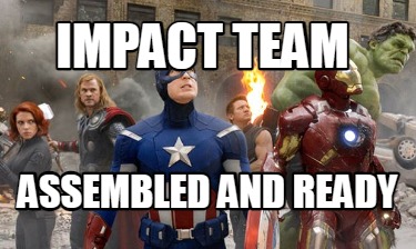 impact-team-assembled-and-ready