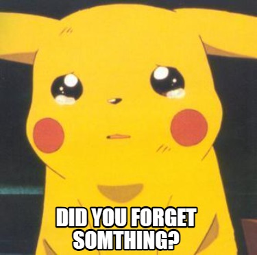 did-you-forget-somthing