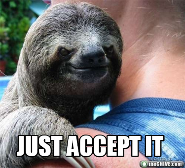 just-accept-it8