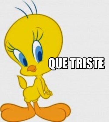 que-triste