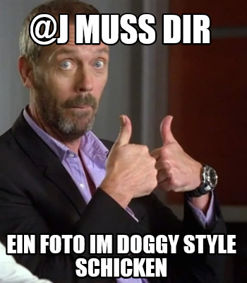j-muss-dir-ein-foto-im-doggy-style-schicken