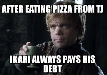 after-eating-pizza-from-tj-ikari-always-pays-his-debt