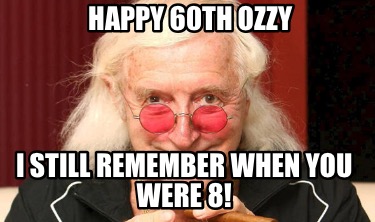 happy-60th-ozzy-i-still-remember-when-you-were-8