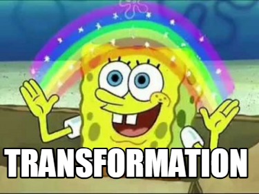 transformation