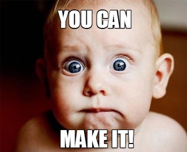 you-can-make-it