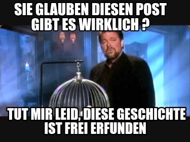 sie-glauben-diesen-post-gibt-es-wirklich-tut-mir-leid-diese-geschichte-ist-frei-