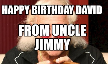 happy-birthday-david-from-uncle-jimmy