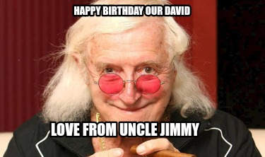 happy-birthday-our-david-love-from-uncle-jimmy