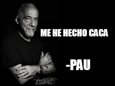 me-he-hecho-caca-pau