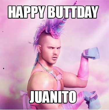 happy-buttday-juanito