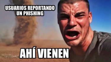 usuarios-reportando-un-phishing-ah-vienen