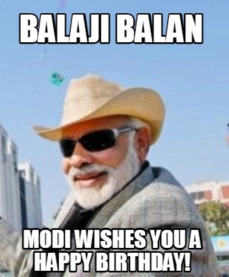 balaji-balan-modi-wishes-you-a-happy-birthday