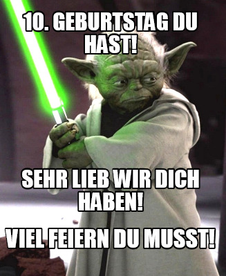 10.-geburtstag-du-hast-viel-feiern-du-musst-sehr-lieb-wir-dich-haben
