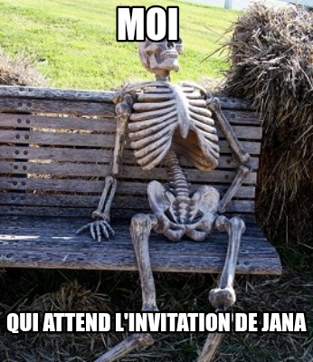 moi-qui-attend-linvitation-de-jana4