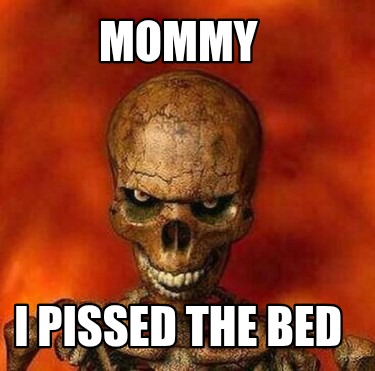 mommy-i-pissed-the-bed