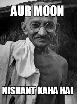 aur-moon-nishant-kaha-hai
