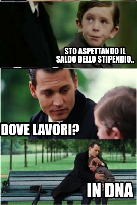 sto-aspettando-il-saldo-dello-stipendio..-dove-lavori-in-dna