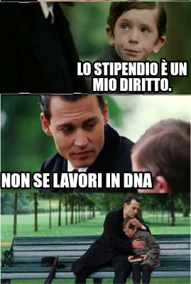 lo-stipendio-un-mio-diritto.-non-se-lavori-in-dna