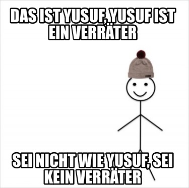 das-ist-yusuf-yusuf-ist-ein-verrter-sei-nicht-wie-yusuf-sei-kein-verrter