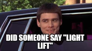 did-someone-say-light-lift
