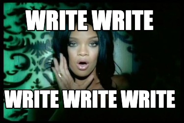 write-write-write-write-write