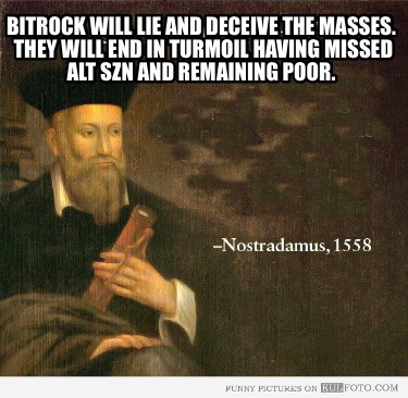 bitrock-will-lie-and-deceive-the-masses.-they-will-end-in-turmoil-having-missed-