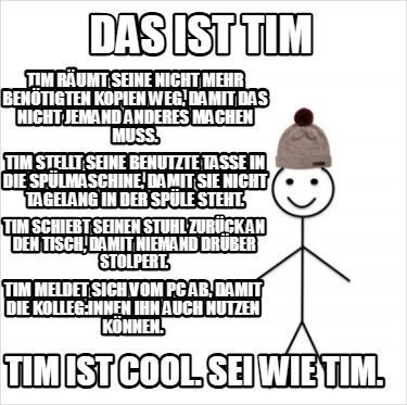 das-ist-tim-tim-rumt-seine-nicht-mehr-bentigten-kopien-weg-damit-das-nicht-jeman