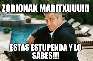 zorionak-maritxuuu-estas-estupenda-y-lo-sabes