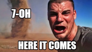 7-oh-here-it-comes0