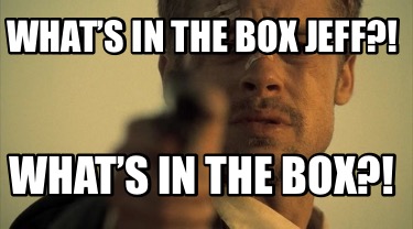 whats-in-the-box-jeff-whats-in-the-box